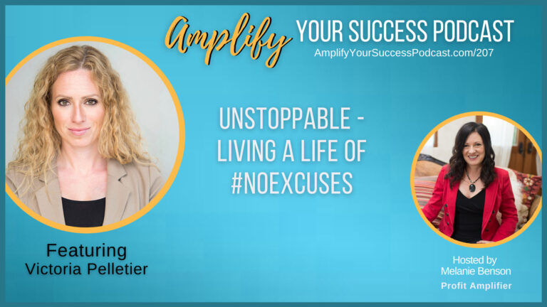 Read more about the article Be Unstoppable: Living a Life of No Excuses with Victoria Pelletier